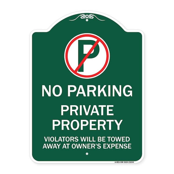 Signmission Private Property Violators Towed Away Owner Expense W/ No Parking Alum, 24" L, 18" H, GW-1824-23244 A-DES-GW-1824-23244 - main